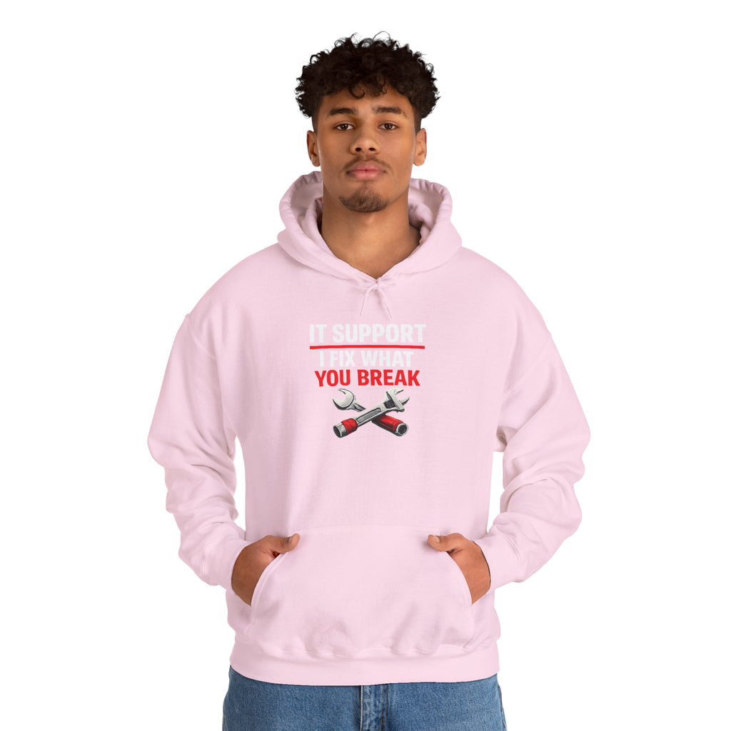 "IT Support: I Fix What You Break" IT Humor Unisex Heavy Blend™ Hoodie