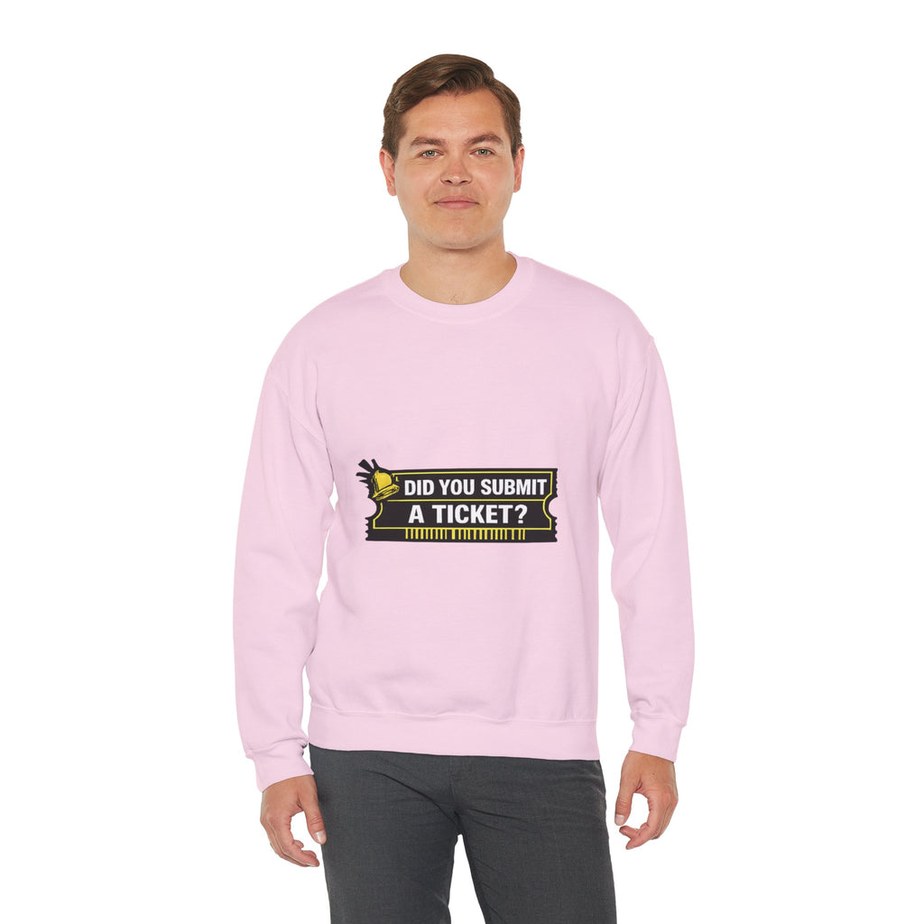 "Did You Submit a Ticket?" IT Support Humor Crewneck Sweatshirt