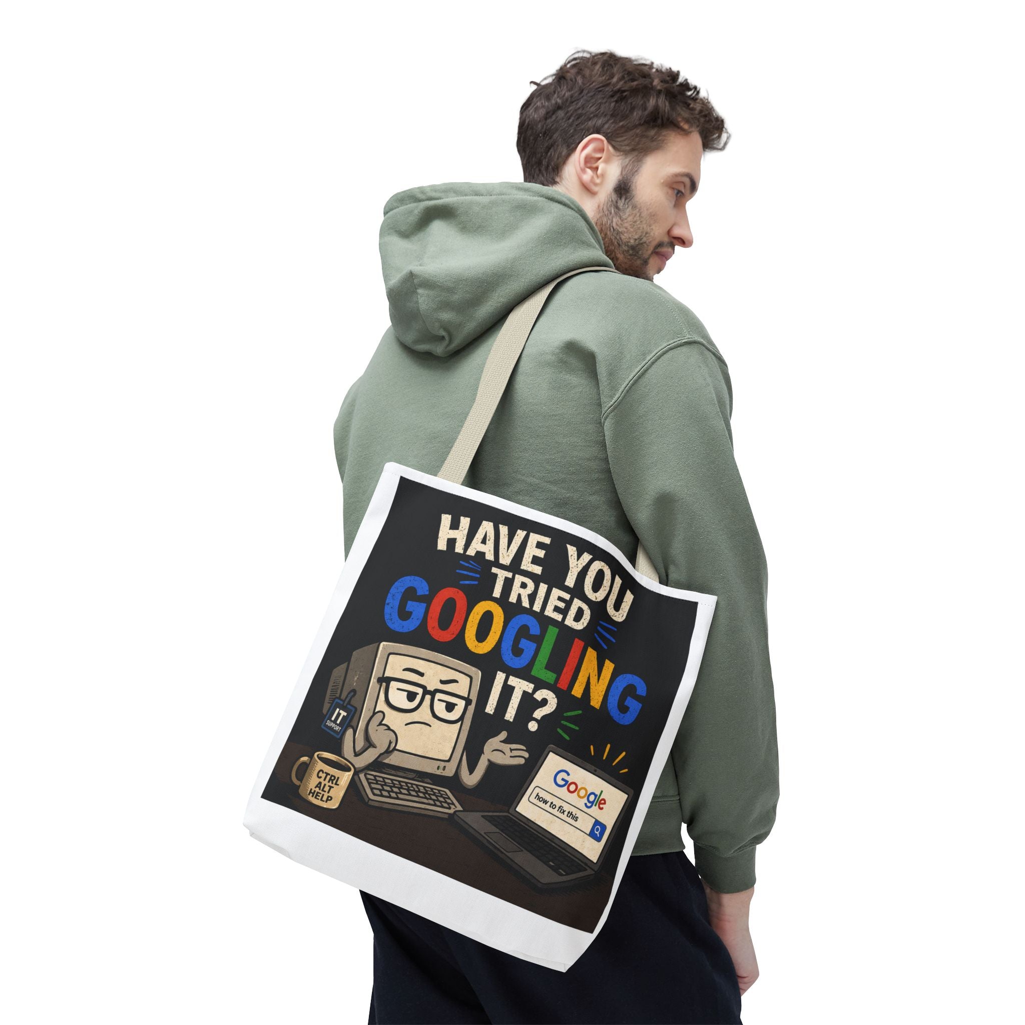 "Have You Tried Googling It?" Tote Bag – Funny Geek IT Humor Laptop Shopper