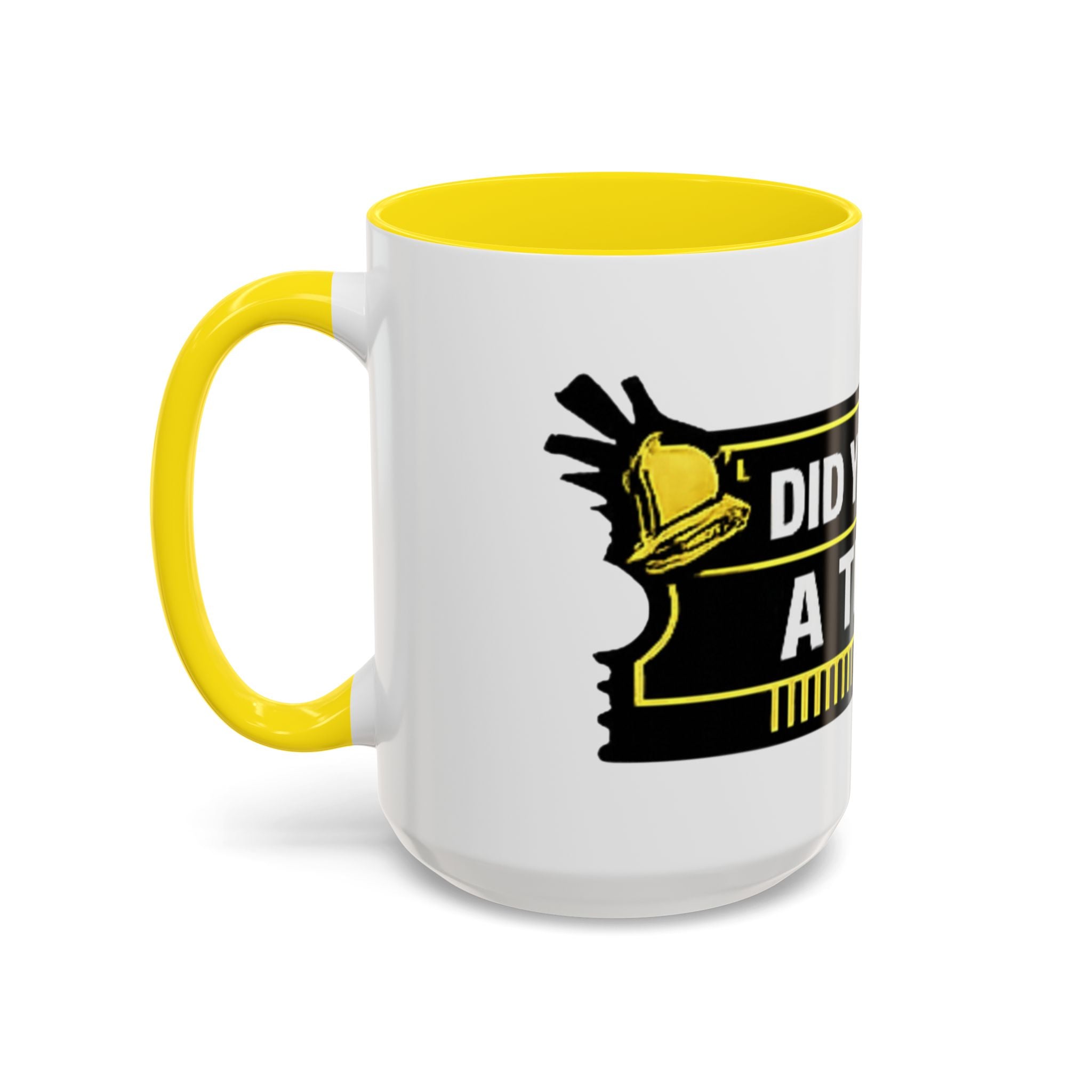 "Did You Submit a Ticket?" Accent Coffee Mug — Support Desk Humor, IT Helpdesk Gift (11/15oz)