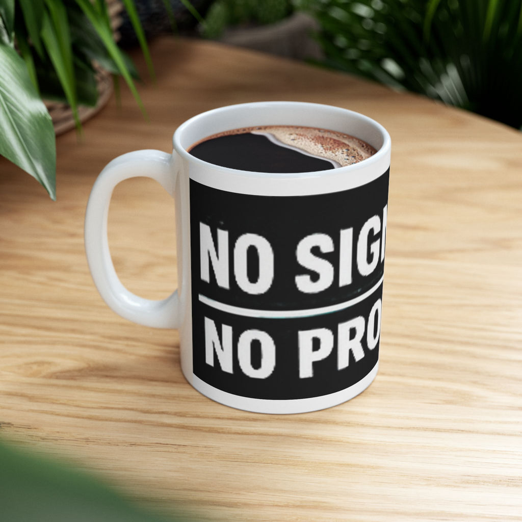 "No Signal, No Problem" Geek Humor Ceramic Mug, (11oz, 15oz)