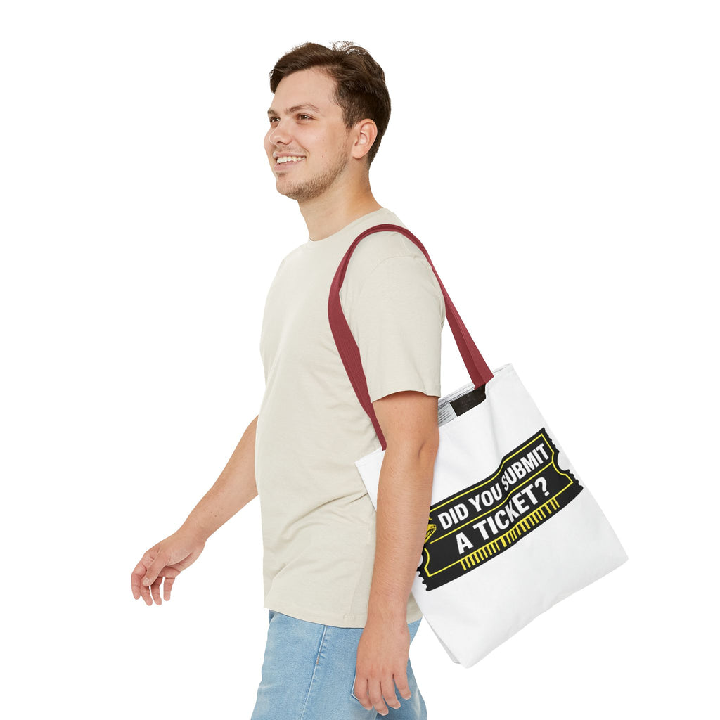 "Did You Submit a Ticket?" Funny IT Tote Bag Tech Humor