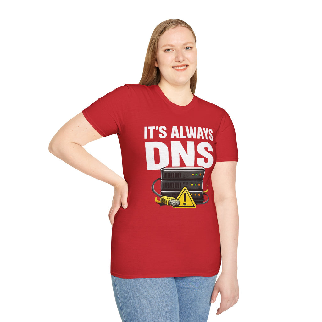"It's Always DNS" Funny IT Tech Humor T-Shirt