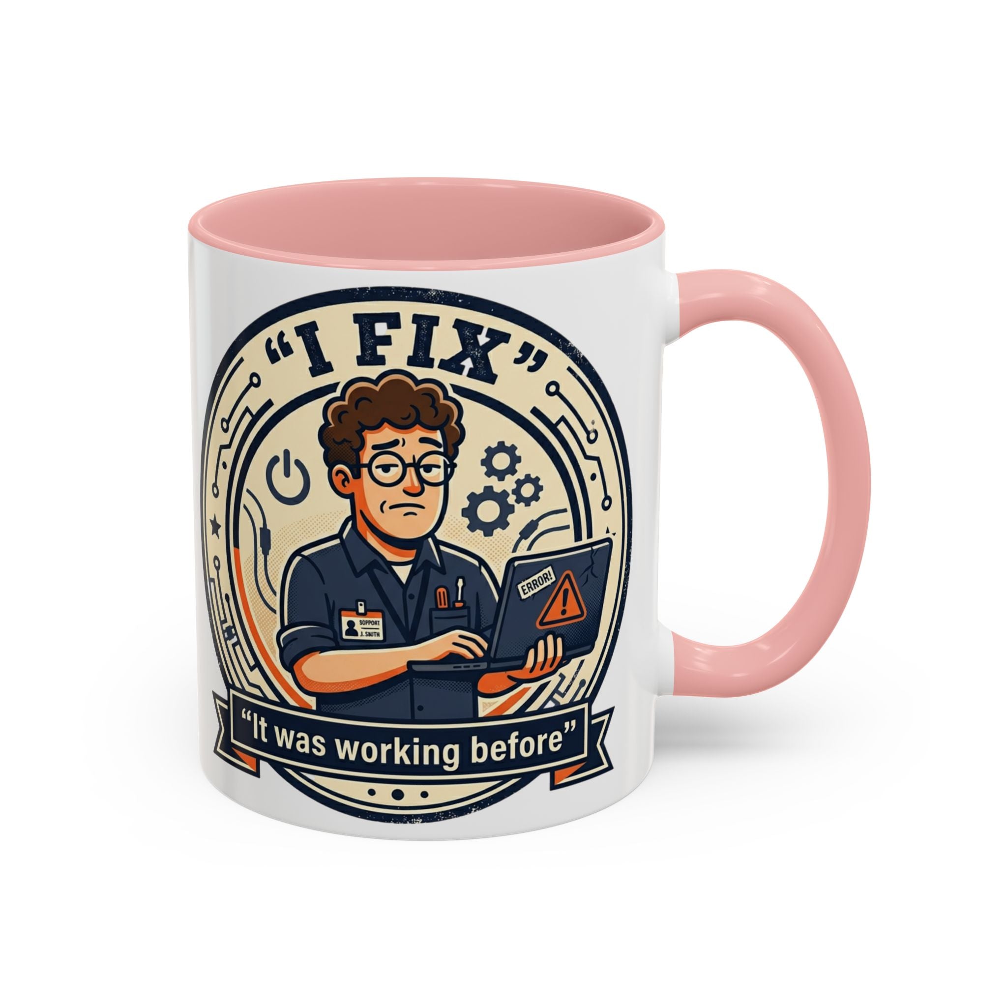 "I Fix: It Was Working Before" IT Humor Accent Coffee Mug (11, 15oz)