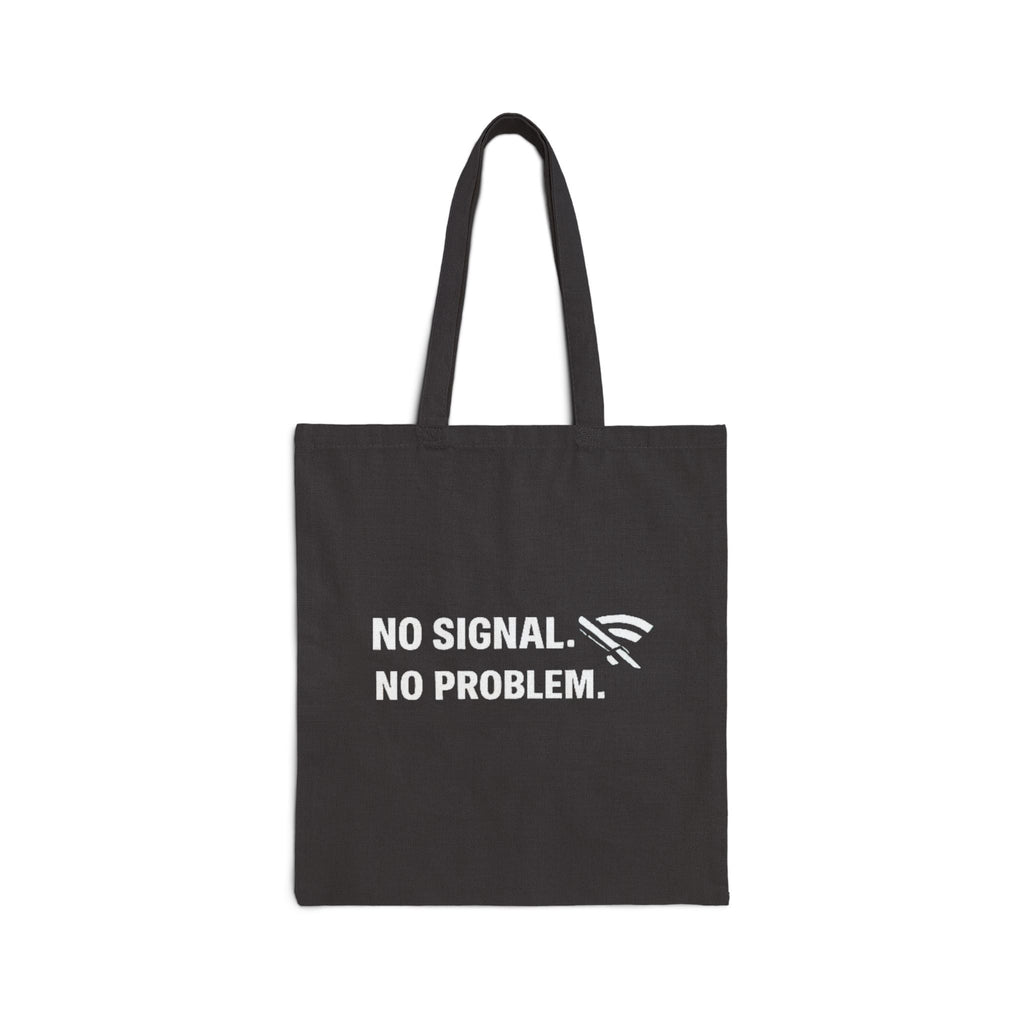 "No Signal No Problem" Funny IT Tech Humor Canvas Tote Bag