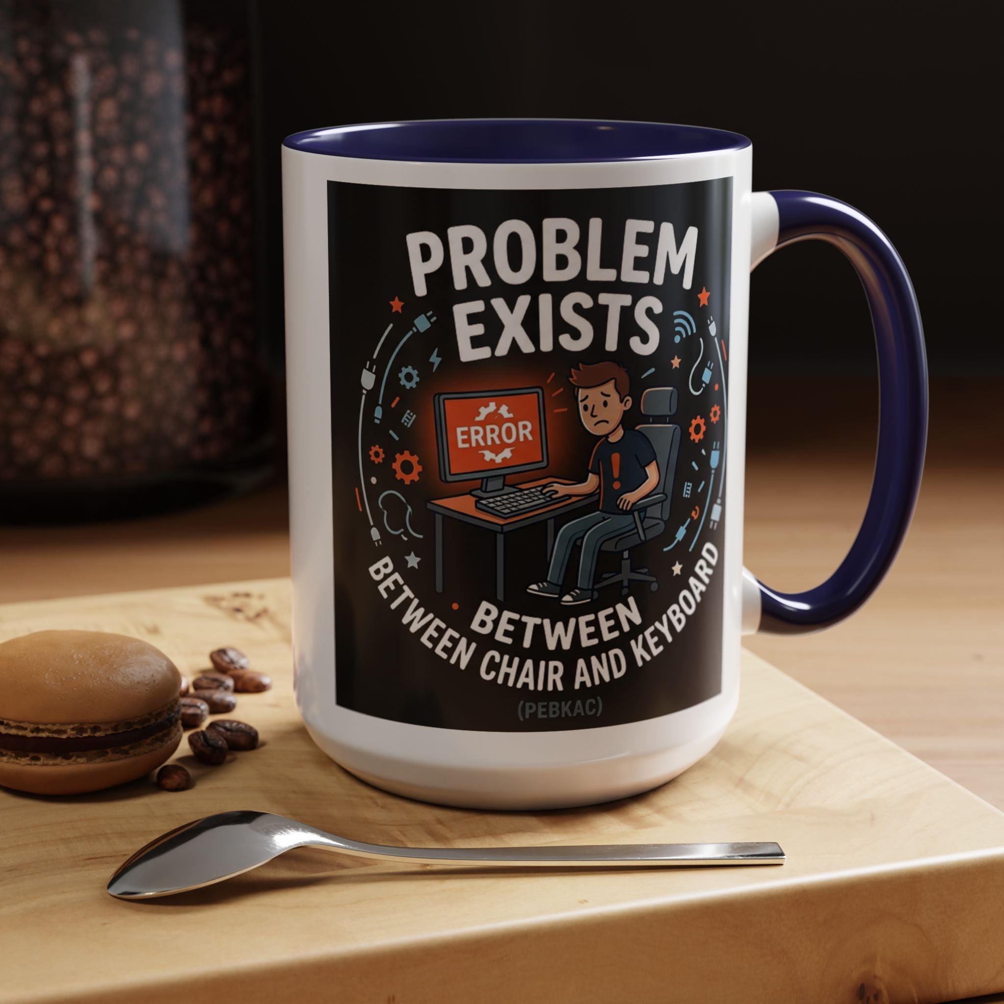 "Problem Exists Between Chair & Keyboard" IT Humor Accent Coffee Mug (11, 15oz)